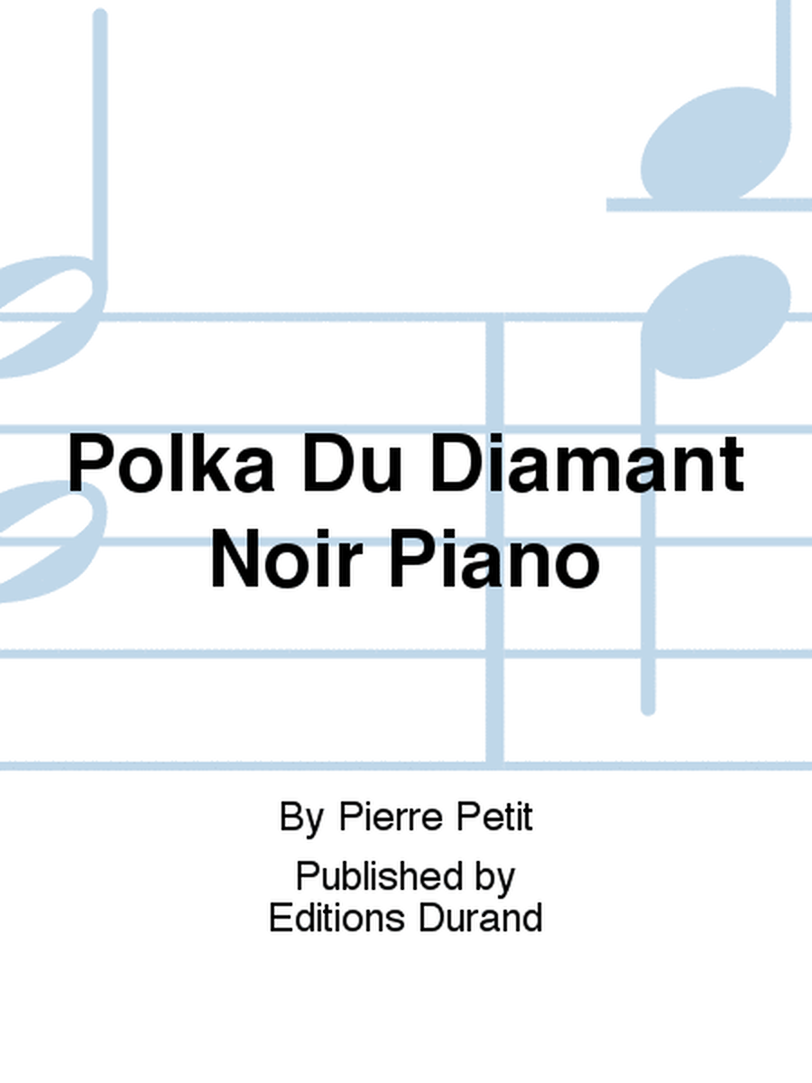 Polka Du Diamant Noir Piano
