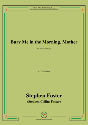 Book cover for S. Foster-Bury Me in the Morning,Mother,in G flat Major
