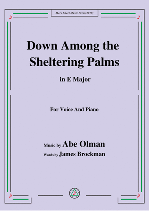 Book cover for Abe Olman-Down Among the Sheltering Palms,in E Major,for Voice&Piano