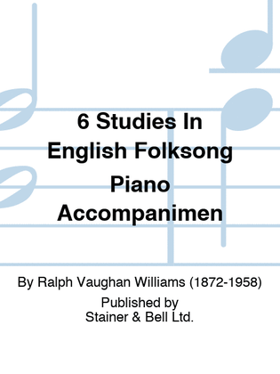 Book cover for 6 Studies In English Folksong Piano Accompanimen