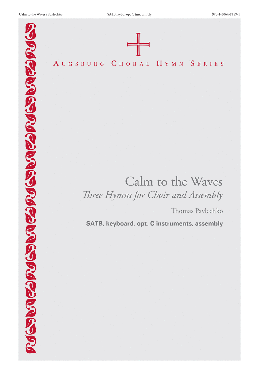 Calm to the Waves: Three Hymns for Choir and Assembly