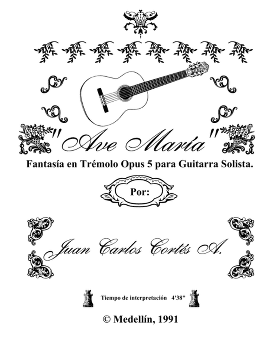 Ave María Fantasía en Trémolo Opus 5 para Guitarra Solista por JUAN CARLOS CORTÉS A. image number null