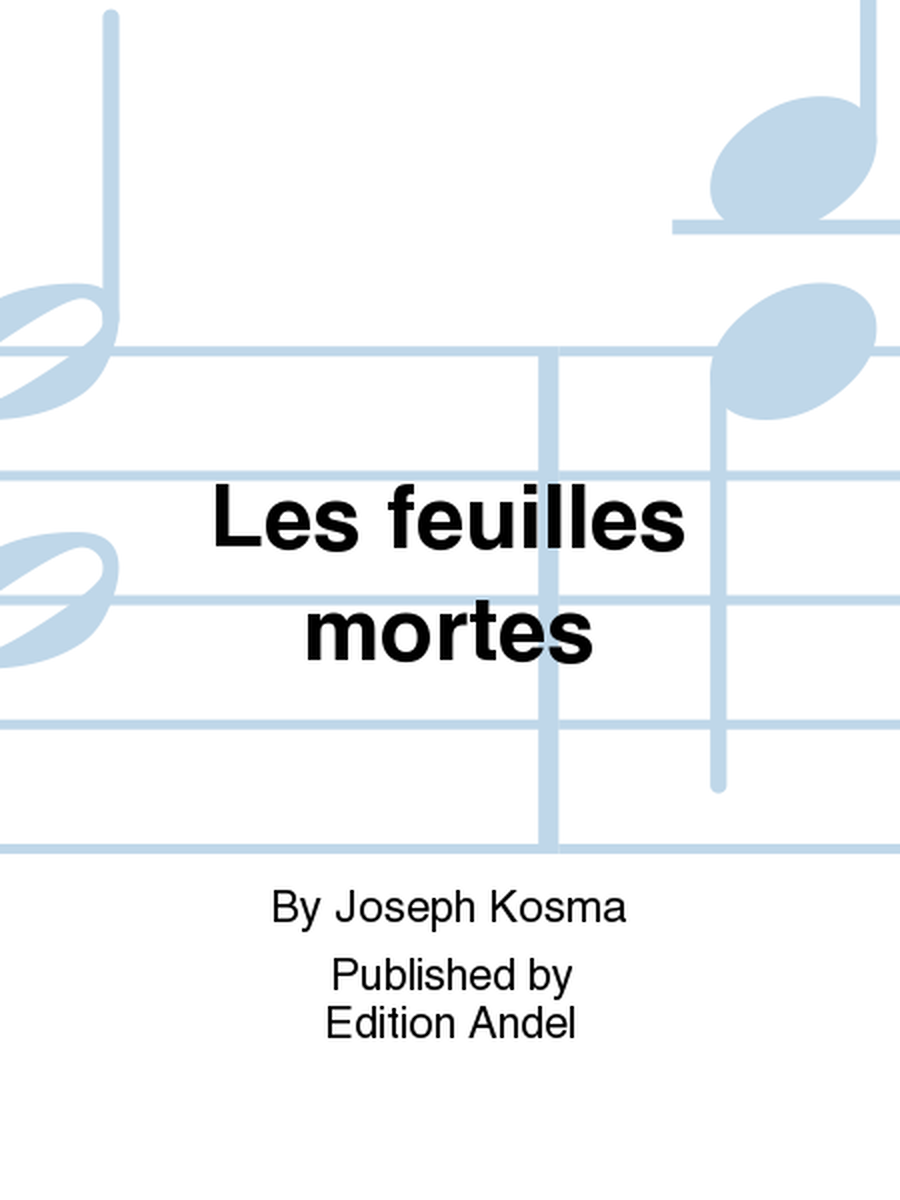 Les feuilles mortes