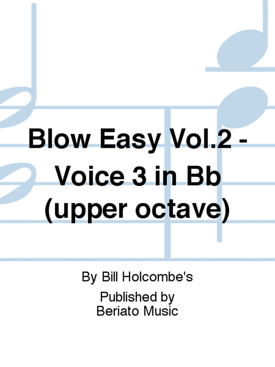 Blow Easy Vol.2 - Voice 3 in Bb (upper octave)