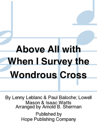 Book cover for Above All with When I Survey the Wondrous Cross