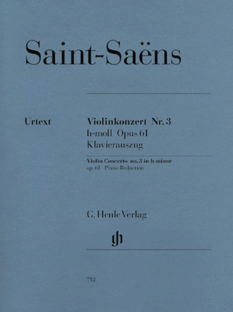 Camille Saint-Saens : Violin Concerto No. 3 in b Minor, Op. 61