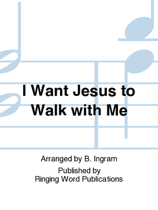 Book cover for I Want Jesus to Walk with Me