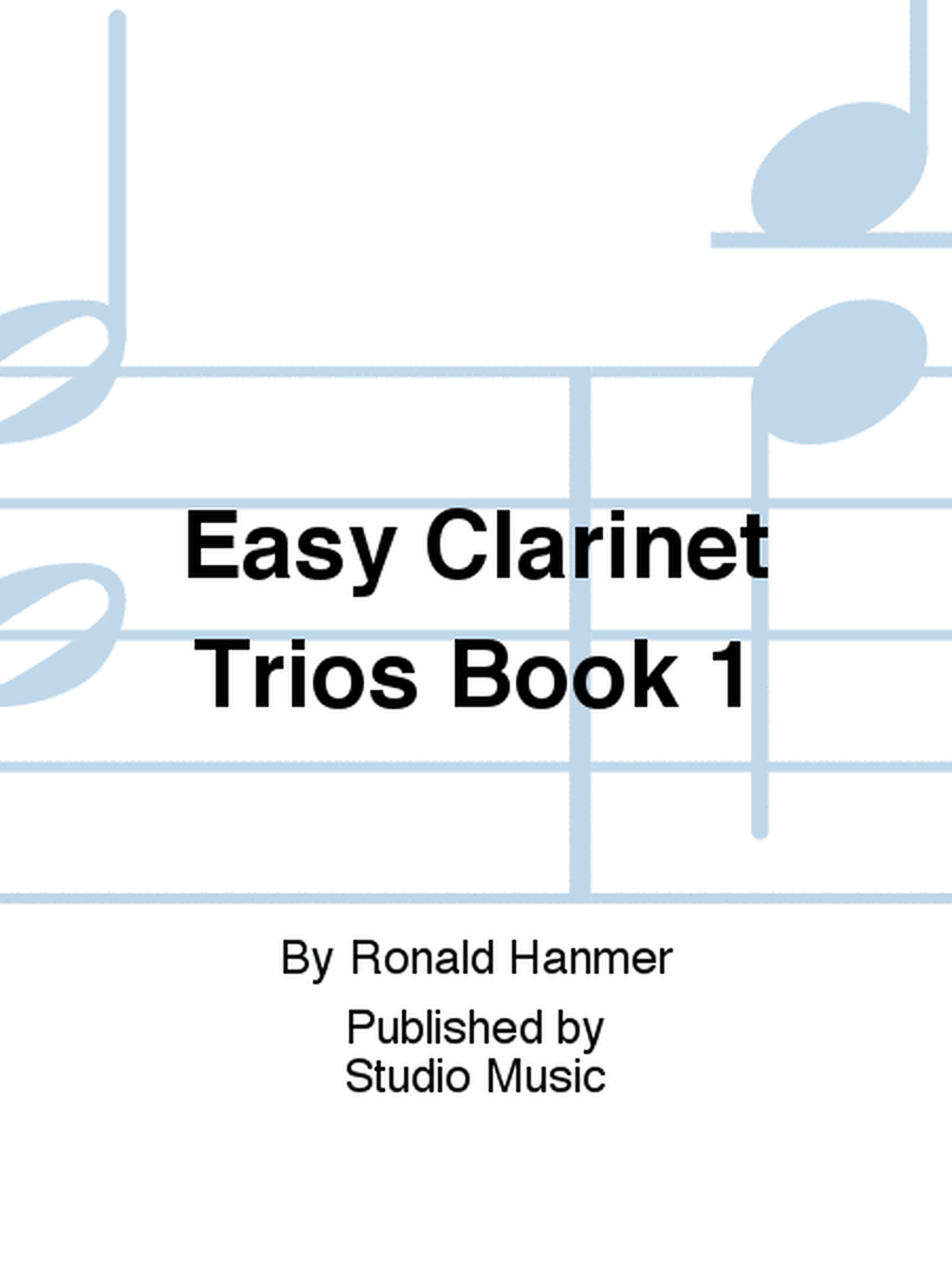 Easy Clarinet Trios Book 1