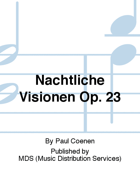 Nächtliche Visionen op. 23