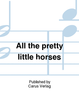 All the pretty little horses