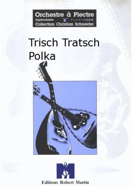 Trisch Tratsch Polka