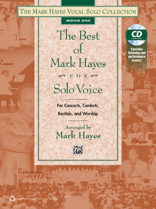 The Best of Mark Hayes for Solo Voice (For Concerts, Contests, Recitals, and Worship)