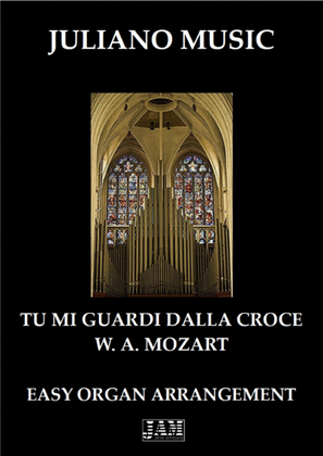 Book cover for TU MI GUARDI DALLA CROCE (EASY ORGAN - C VERSION) - W. A. MOZART