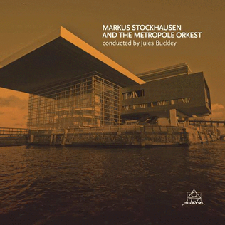 Markus Stockhausen and the Metropole Orkest