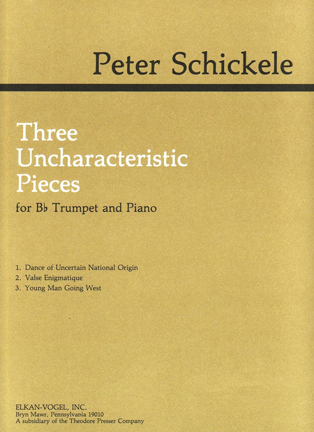 Peter Schickele: Three Uncharacteristic Pieces