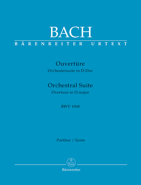Orchestral Suite (Overture) D major BWV 1068