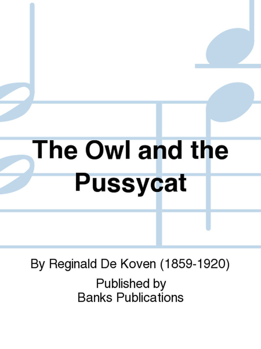 The Owl and the Pussycat