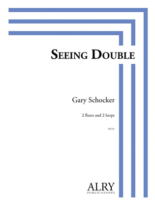 Book cover for Seeing Double for Two Flutes and Two Harps