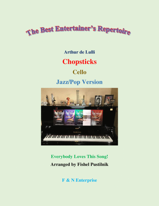 Book cover for "Chopsticks" for Cello (with Background Track)-Jazz/Pop Version