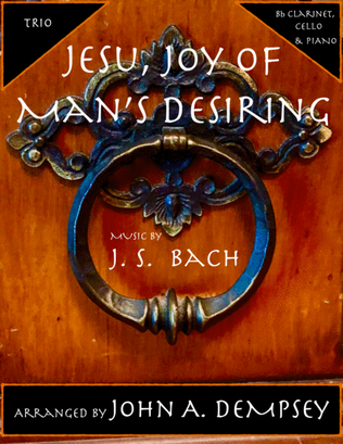 Book cover for Jesu, Joy of Man's Desiring (Trio for Clarinet, Cello and Piano)