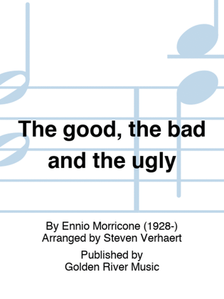 Book cover for The good, the bad and the ugly