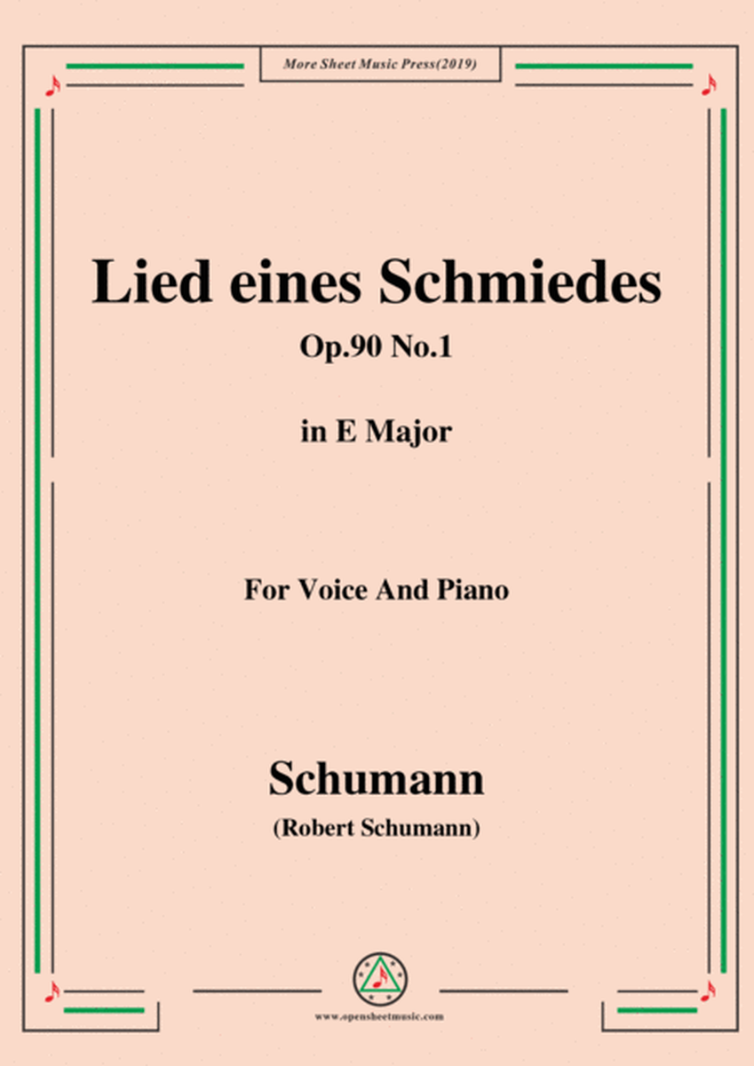 Schumann-Lied eines Schmiedes,Op.90 No.1,in E Major,for Voice&Piano