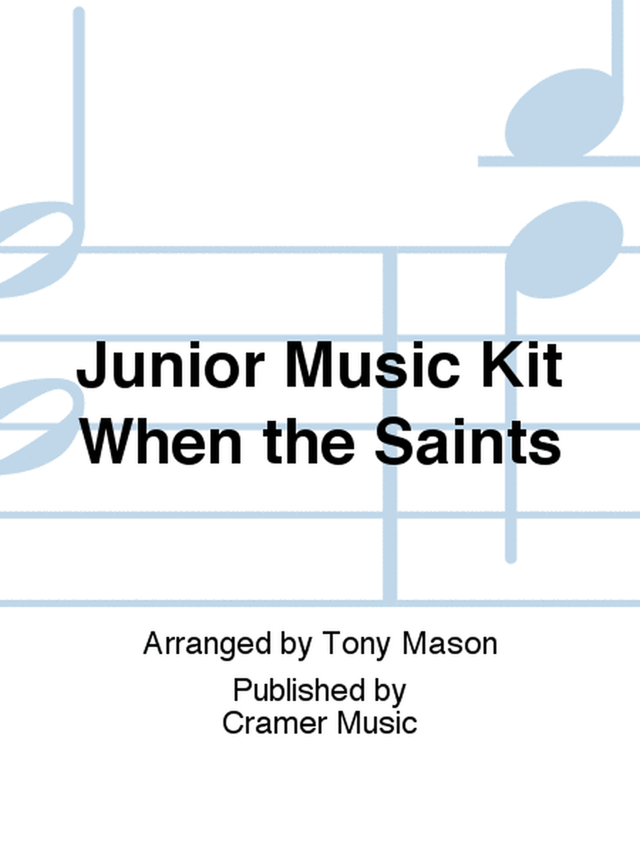 Junior Music Kit When the Saints
