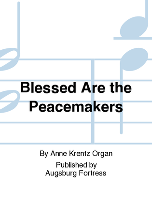 Book cover for Blessed Are the Peacemakers