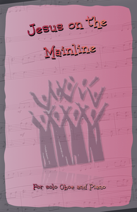 Book cover for Jesus on the Mainline, Gospel Song for Oboe and Piano