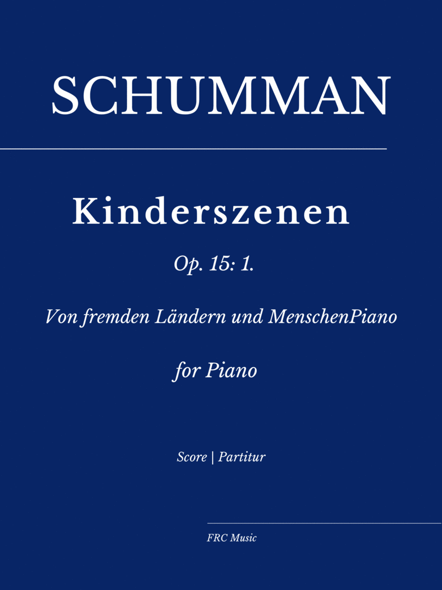 Schumann: Kinderszenen, Op. 15: 1. Von fremden Ländern und Menschen (as played by Martha Argerich) image number null