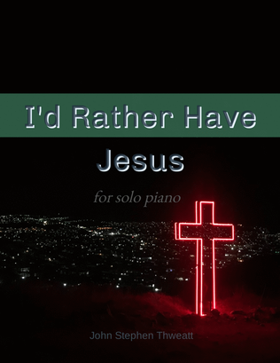 Book cover for I'd Rather Have Jesus