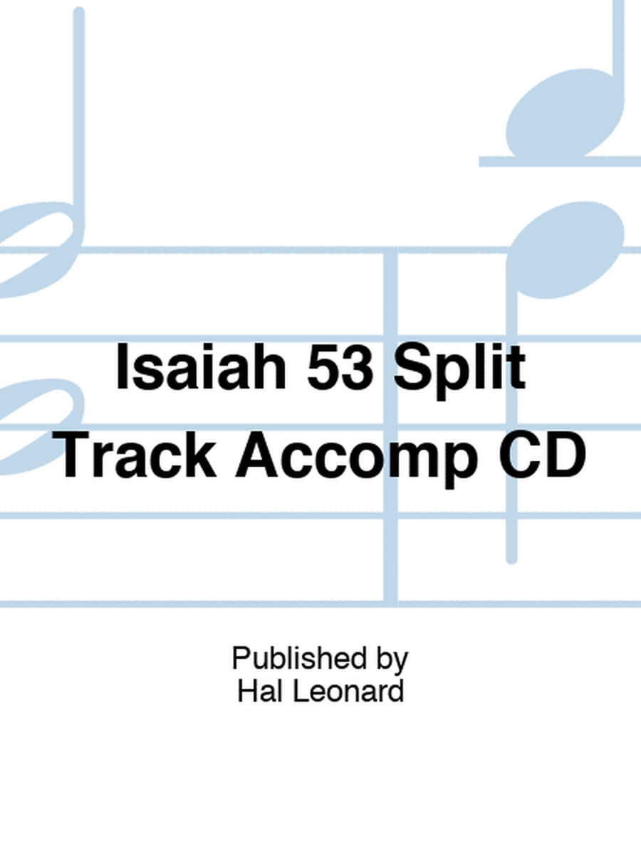 Isaiah 53 Split Track Accomp CD
