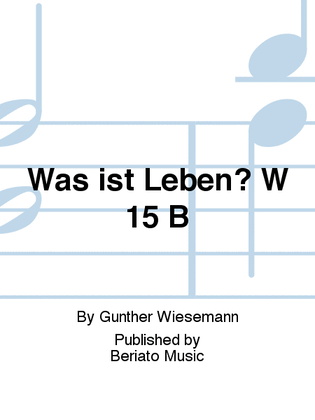 Book cover for Was ist Leben? W 15 B