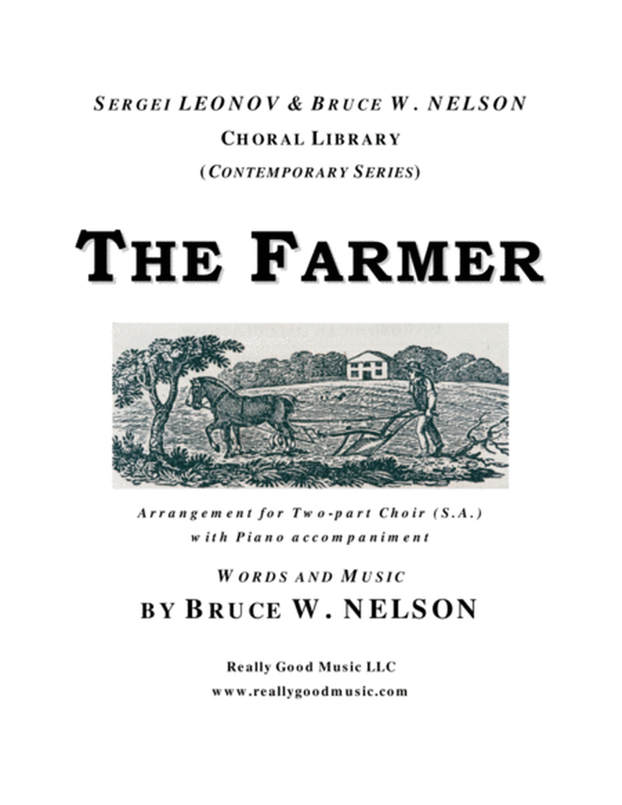 Bruce W. NELSON: The Farmer, Two-part choir (S.A.) arrangement with Piano accompaniment