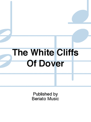 The White Cliffs Of Dover