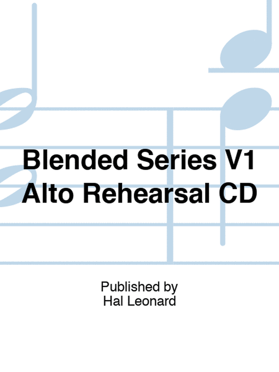 Blended Series V1 Alto Rehearsal CD