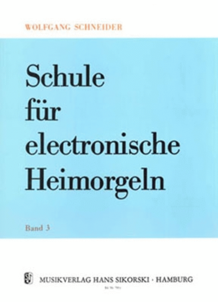 Schule Fur Electronische Heimorgeln -bd 3-