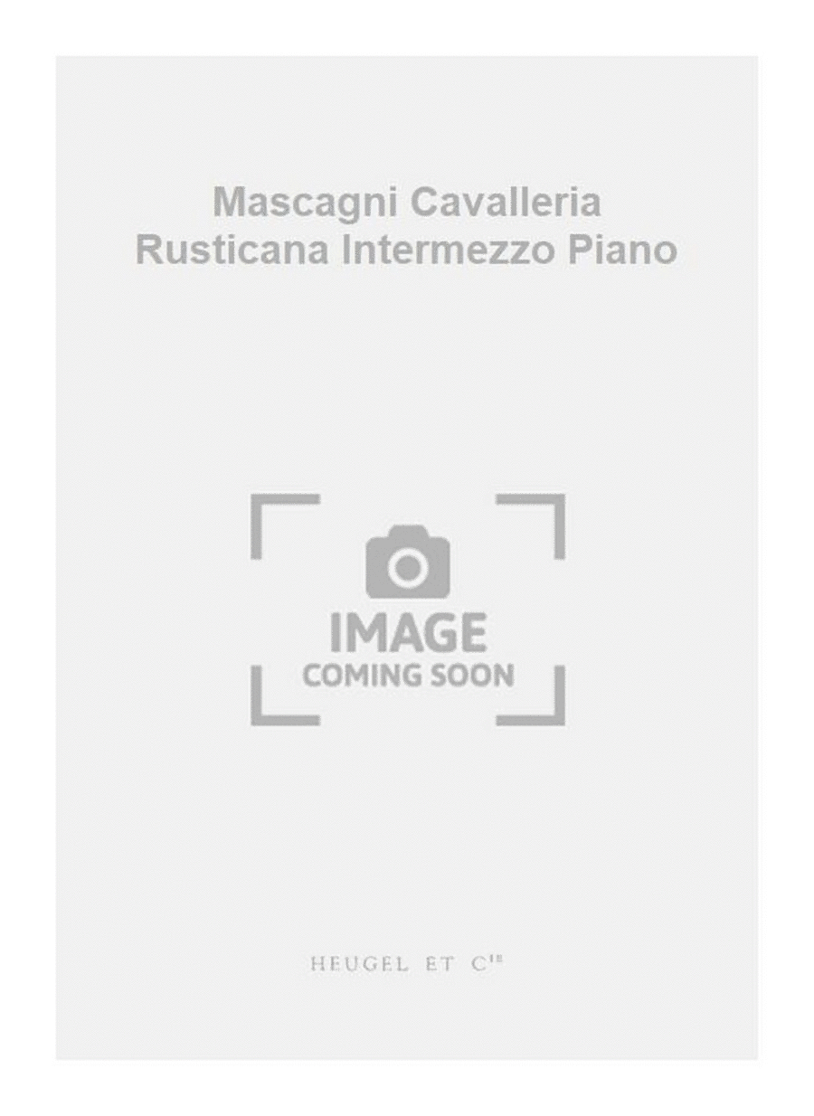 Mascagni Cavalleria Rusticana Intermezzo Piano
