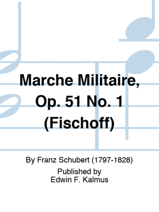 Book cover for Marche Militaire, Op. 51 No. 1 (Fischoff)