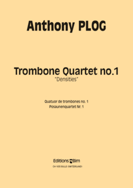 Trombone Quartet No 1  Densities