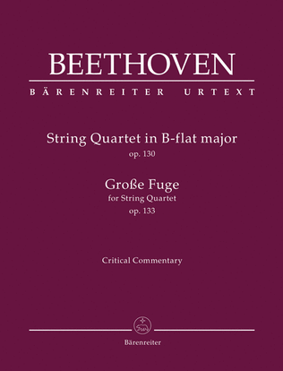 Book cover for String Quartet in B-flat major, op. 130 / Große Fuge for String Quartet, op. 133