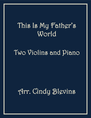 Book cover for This Is My Father's World, Two Violins and Piano