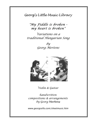 Book cover for Variations on "My Fiddle is broken, my Heart is broken" for violin & guitar