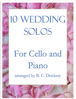 Book cover for 10 Wedding Solos for Cello with Piano Accompaniment
