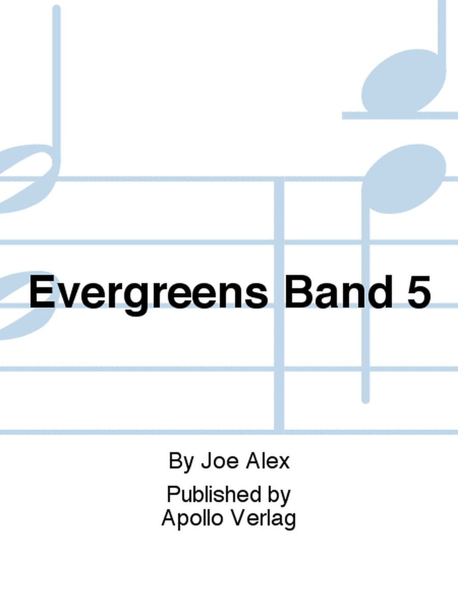 Evergreens Band 5