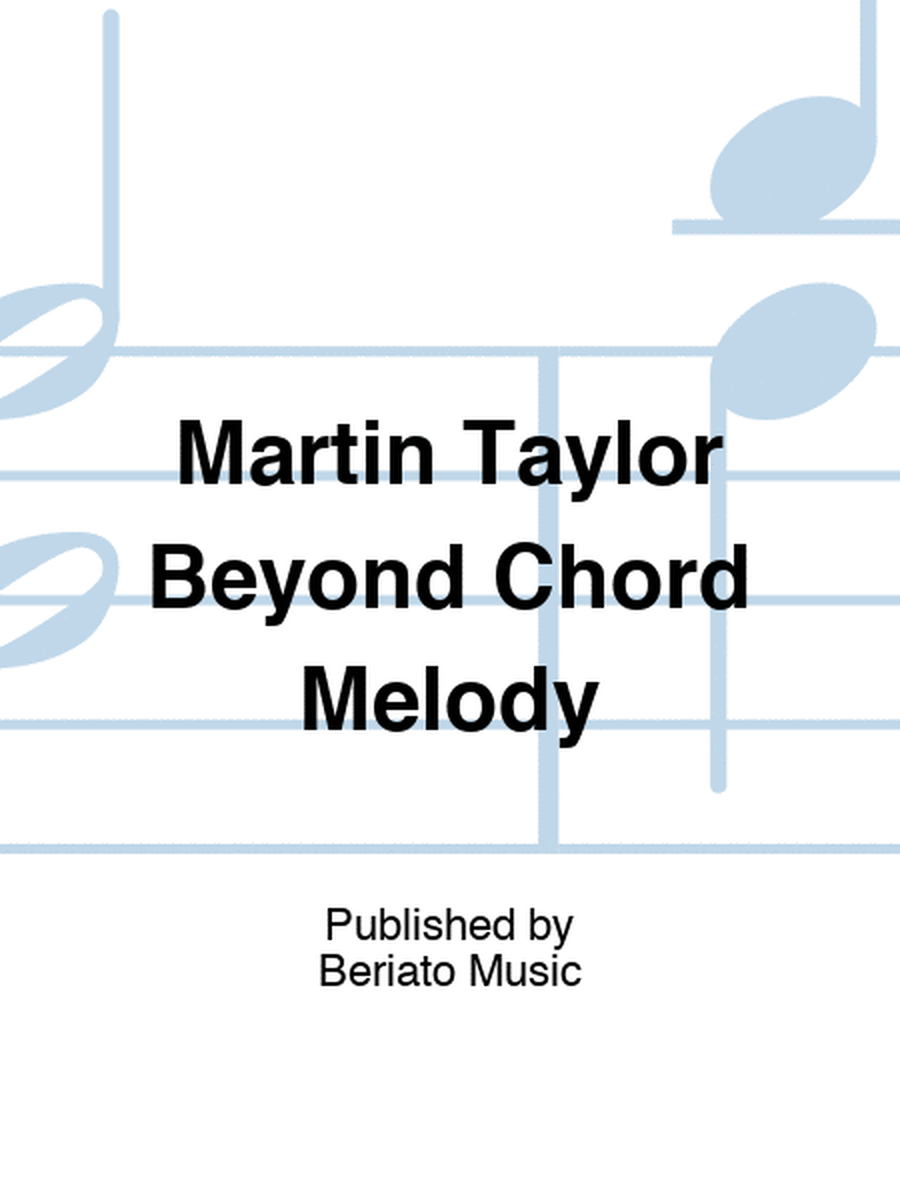 Martin Taylor Beyond Chord Melody