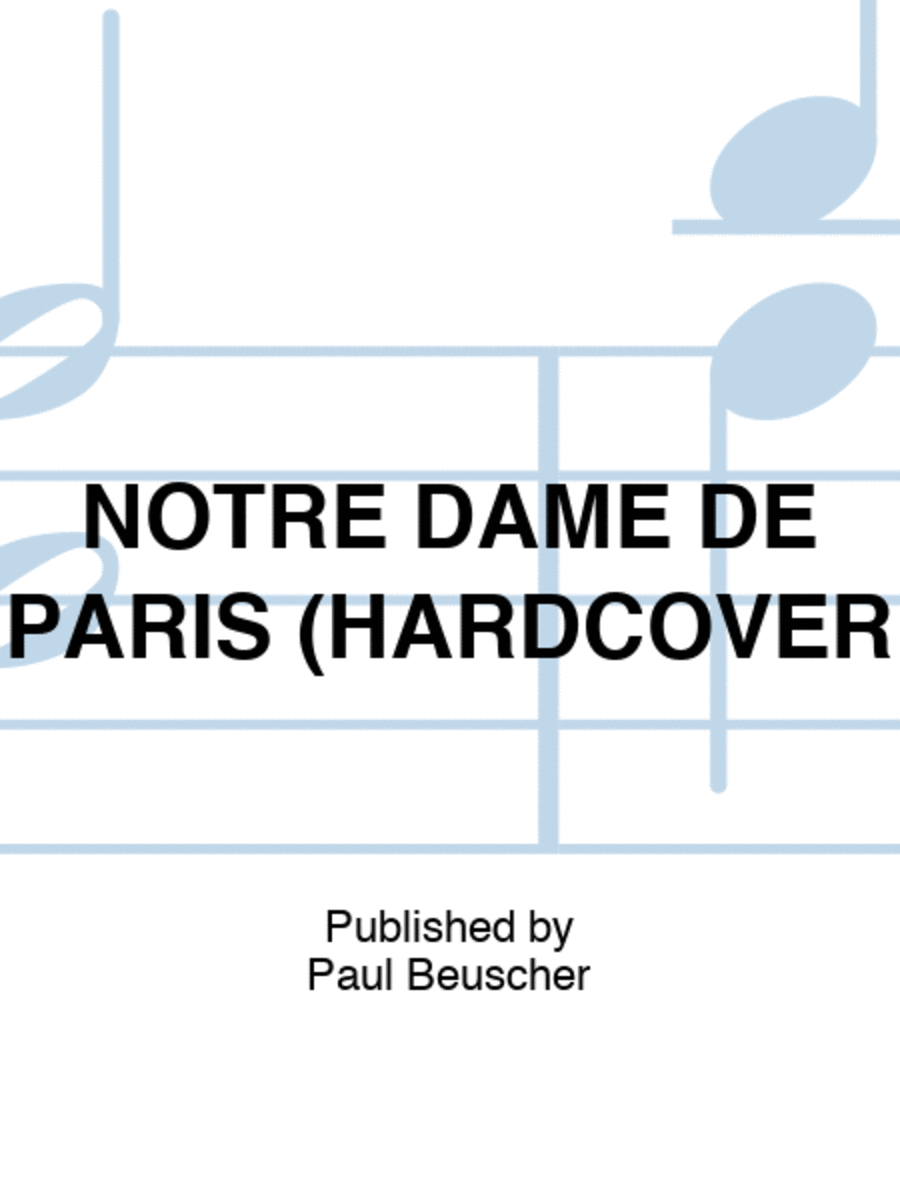 NOTRE DAME DE PARIS (HARDCOVER