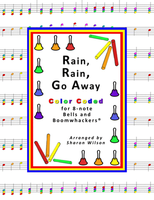 Book cover for Rain, Rain, Go Away for 8-note Bells and Boomwhackers® (with Color Coded Notes)