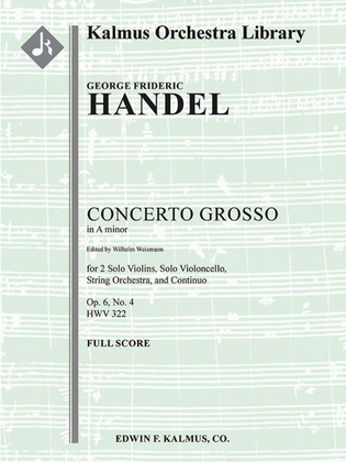 Concerto Grosso in A minor, Op. 6, No. 4, HWV 322