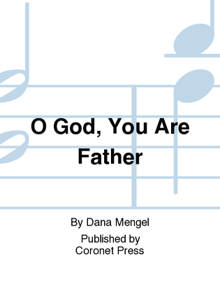 Book cover for O God, You Are Father